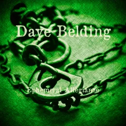 Dave Belding Ephemeral Allegiance