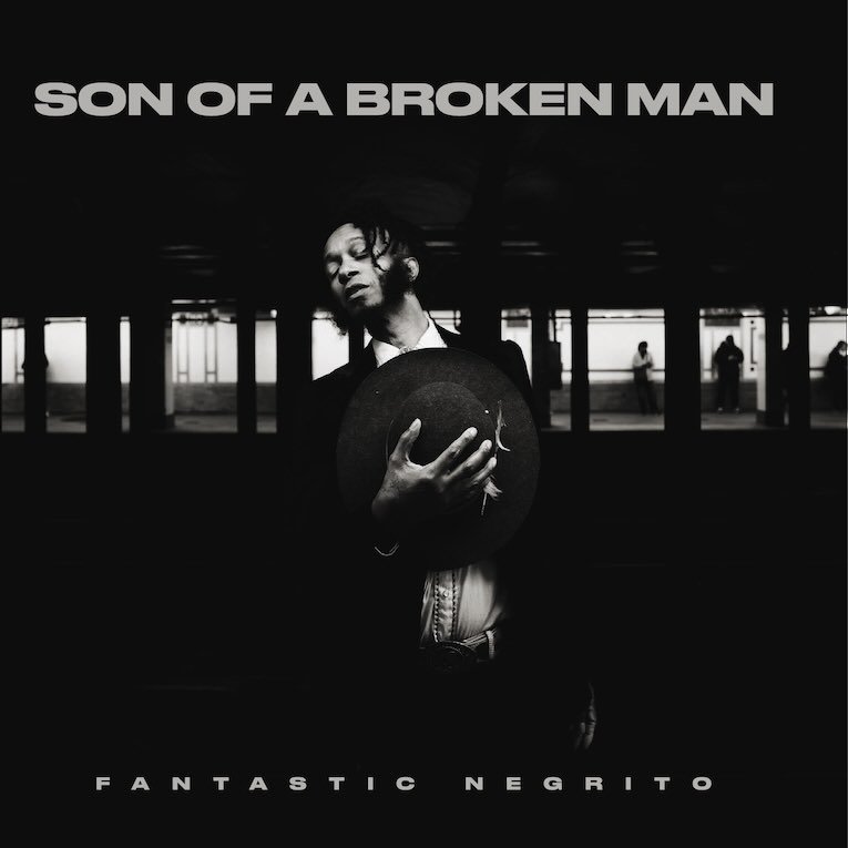 fantastic negrito son of a broken man album cover