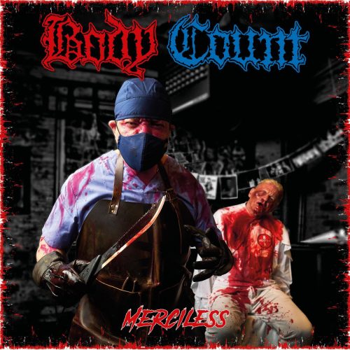 BODY COUNT Releases New Album 'Merciless' via Century Media Records ...