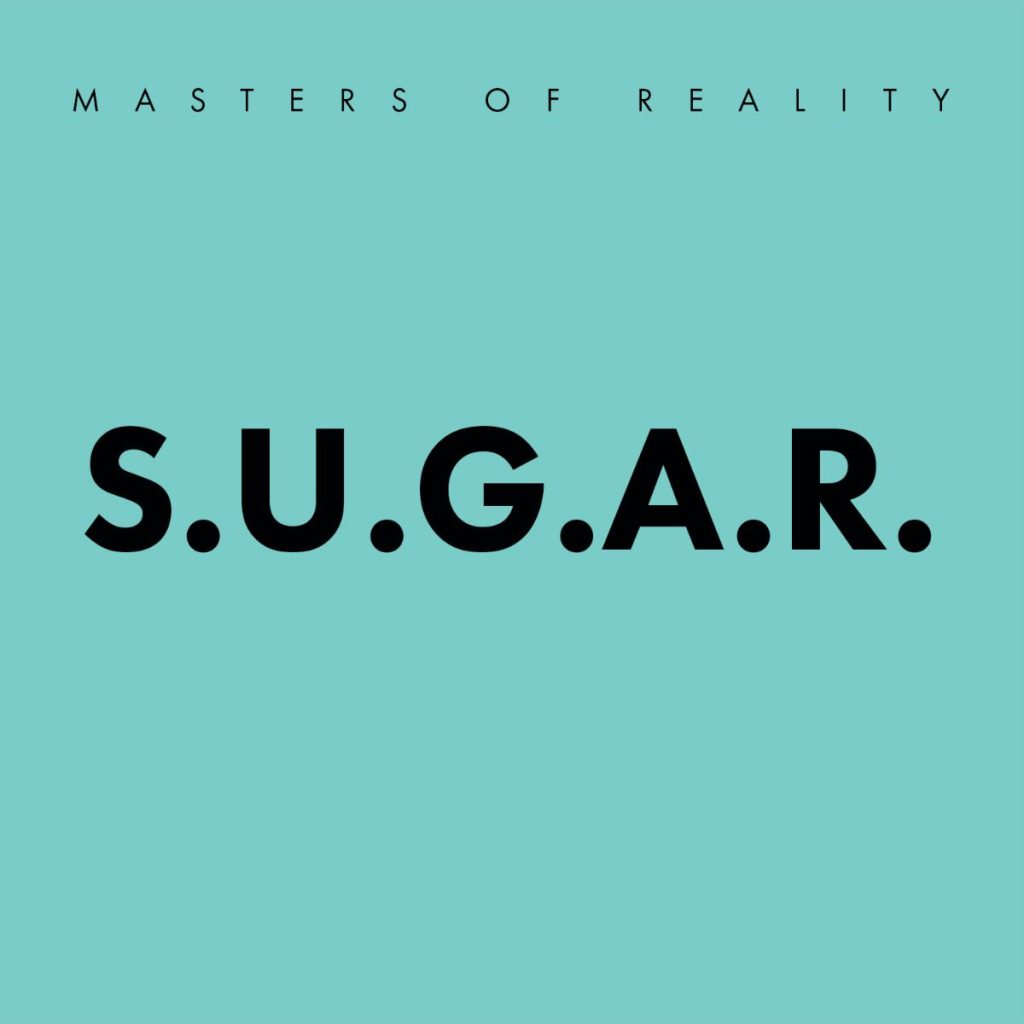 masters of reality s.u.g.a.r