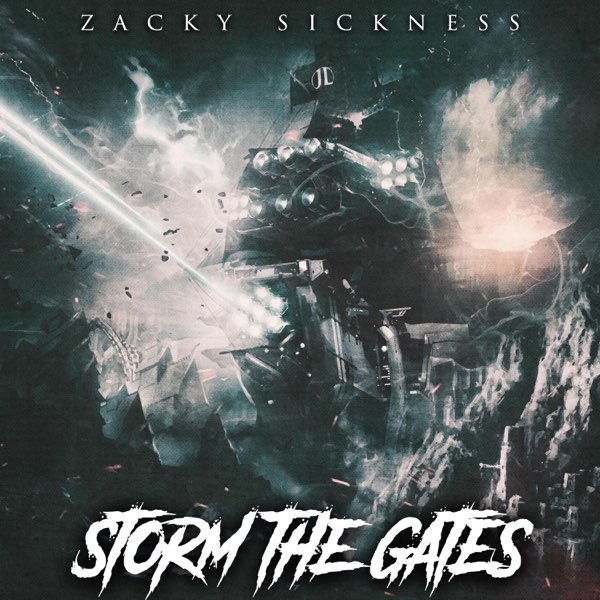 logoZacky Sickness Storm the Gates