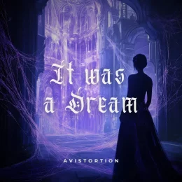 Avistortion - It Was a Dream