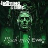 In Dying Times – Mach Mich Ewig