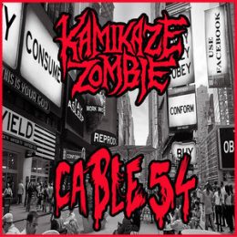 KAMIKAZE ZOMBIE - Cable 54